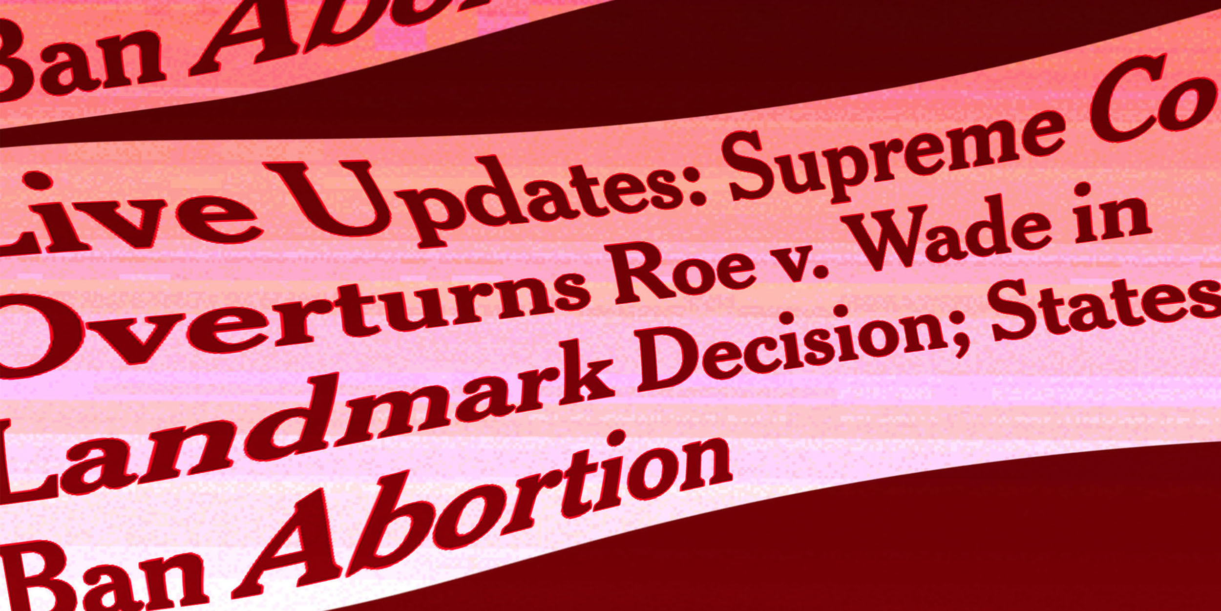 Roe v. Wade is overturned, undoing centuries of cultural progress